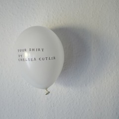 Your Shirt "Chelsea Cutler" (Valliant Remix)