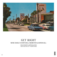 Nene Dasile Vs Mitchell Niemeyer & Aaron Gill - Get Right (Original Mix) FREE DOWNLOAD