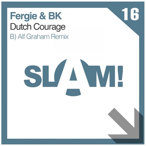 Fergie, BK - Dutch Courage (Alf Graham Remix) [SLAM!]
