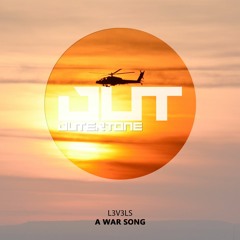 L3V3LS - A War Song [Outertone Free Release]