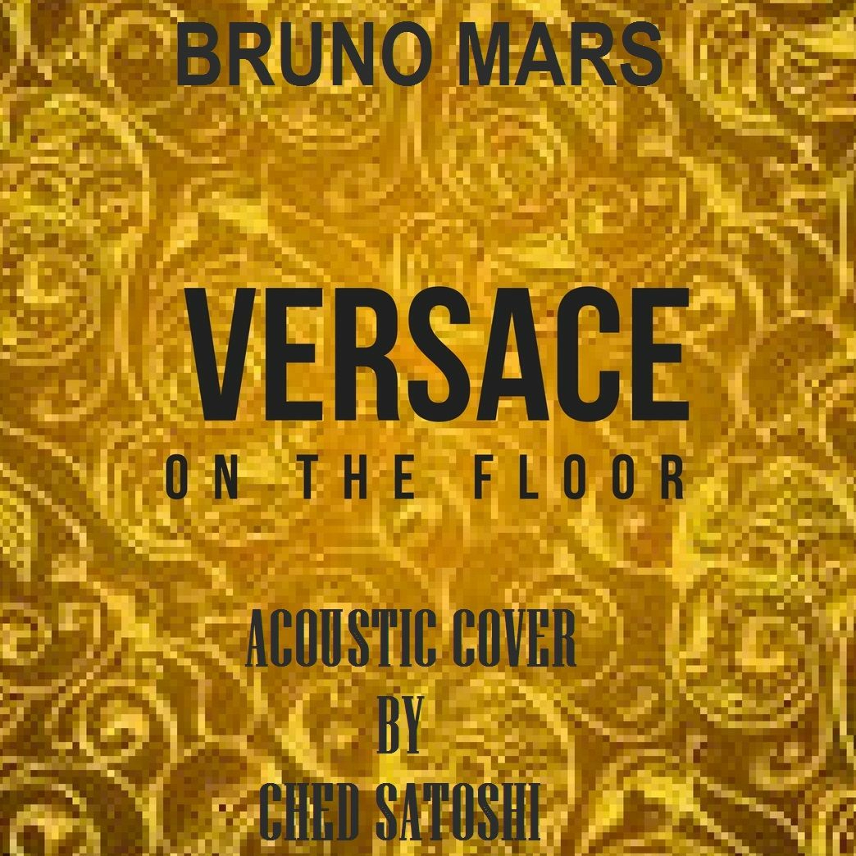 Versace On The Floor by Bruno Mars(Acoustic Cover by Ched Satoshi) episode artwork