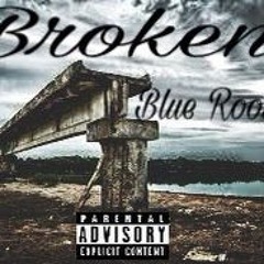 Broken -Blue Rooster
