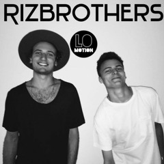 LO Motion - Presents : RizBrothers (Ep13)