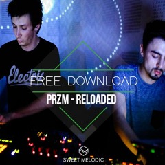 FREE DL : PRZM - Reloaded (Original Mix)