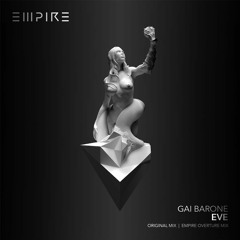 GAI BARONE - Eve (Empire Overture Mix)[Out Now]
