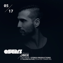 WEEK05_2017_Oscar L Presents - DMix Radioshow - Live from Stereo Productions At The Bpm Festival, MX