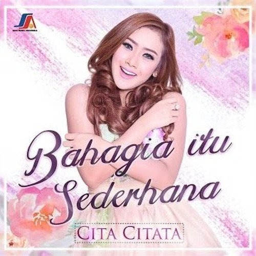 HANZ BORNEO - Bahagia Itu Sederhana Cita Citata