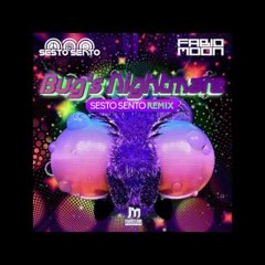 Bug's Nightmare (Sesto Sento Remix) ᴴᴰ