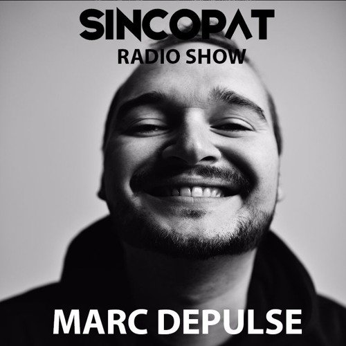 Marc DePulse - Sincopat Podcast 186