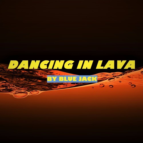 Dancing In Lava (Instrumental)