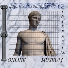 BBRAINZ - インターネット Museum
