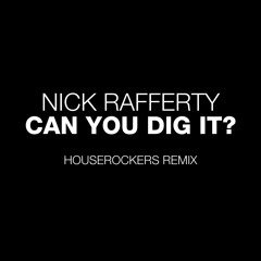 Nick Rafferty 'Can You Dig It?' Houserockers Remix (2001)