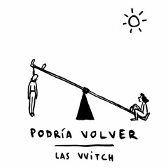 LAS VVITCH (i) podría volver 7"