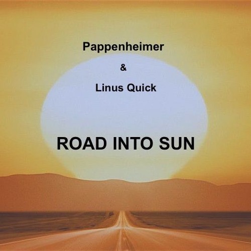 [Free Track] Pappenheimer & Linus Quick - Road Into Sun