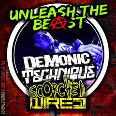 Demonic Technique - Scorched Wired - Unleash The Beast Promo Master