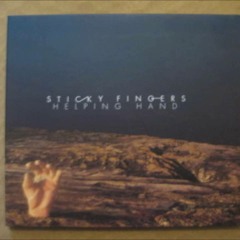 Sticky Fingers - Juicy Ones (Helping Hand EP)