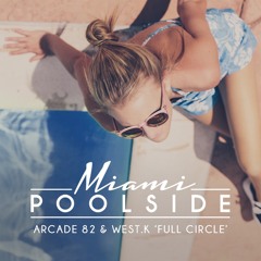 Arcade 82 & West.K - Full Circle