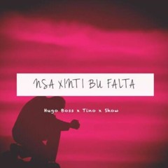 Hugo Boss Ft Tino Ft Show - NSA XINTI BU FALTA