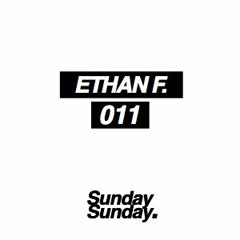 SUNDAY MIX 011 - ETHAN F