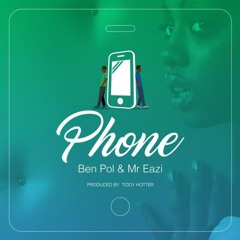 Ben Pol Ft. Mr Eazi - PHONE