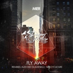 Mier - Fly Away (Original Mix)