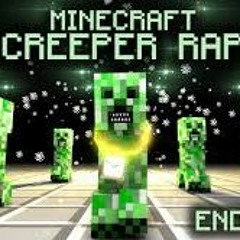 MINECRAFT CREEPER RAP