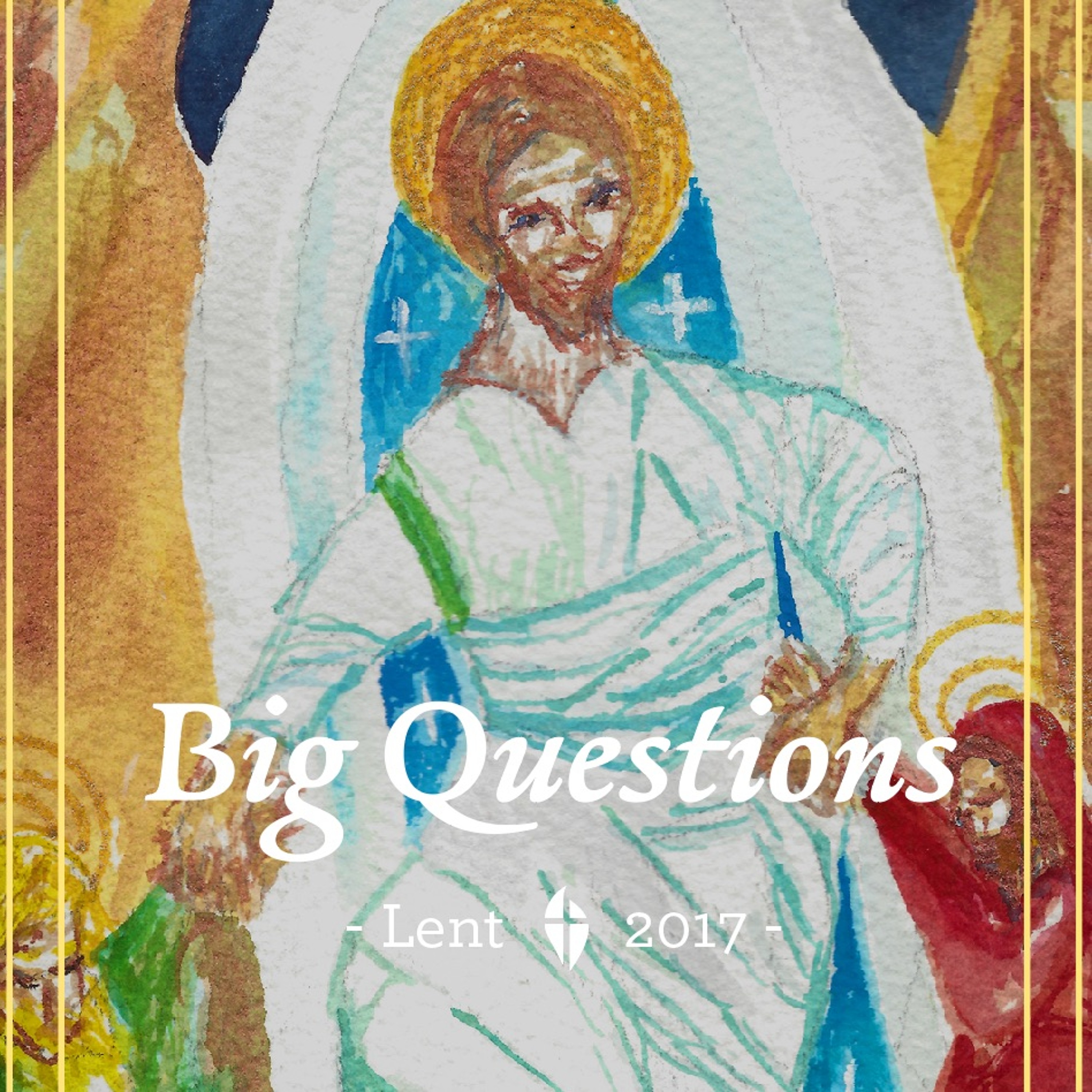 Big Questions, Suffering - Lynn Barton, March 5, 2017 episode artwork