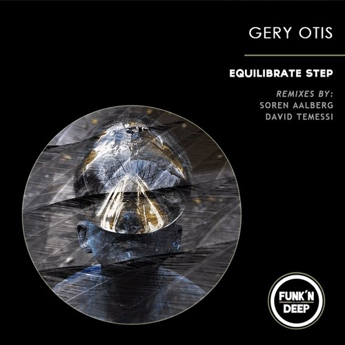 Gery Otis - Equilibrate Step (David Temessi Remix)