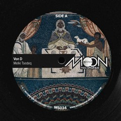MS034 - Von D - Melki Tsedeq / Trip To Atlantis
