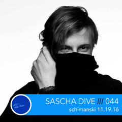 044 SASCHA DIVE ::: Schimanski (Live Set 11.19.16)