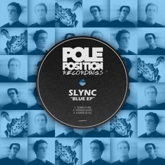 Slync - "Voyage" - Pole Position Recordings - Out Now!