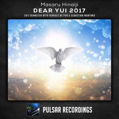 Masaru Hinaiji - Dear Yui (PvR Remix)