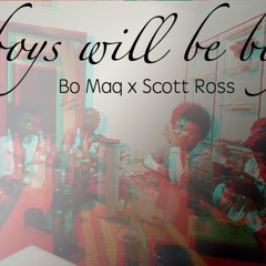 Boys Will Be Boys feat Scott Ross