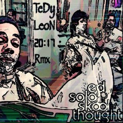 FREE DOWNLOAD - Ed Solo Skool Of Thought Feat Darrison - Life Gets Better ( Tedy Leon Remix )