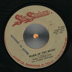 Soul Syndicate "Mark Of The Beast Dub" (Previously Unreleased)