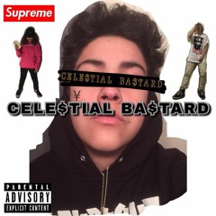 CELE$TIAL BA$TARD (Prod. MC Igu)