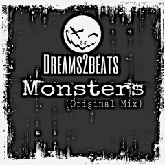 Monsters (Original Mix) [Buy=Free DL]