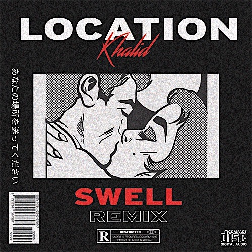 Khalid - Location (Swell Remix)