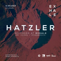 Hatzler @ EXHALE, Dr.Vogel, Osnabrück,  March 11th 2017