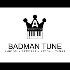 A-Boom, Akkurat, Kidda & Tanar - Badman Tune