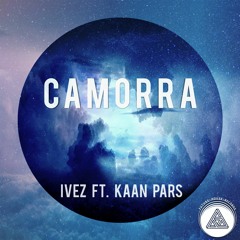 Ivez & Kaan Pars - Camorra