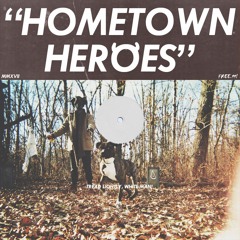 HOMETOWN HEROES (feat. Femdot)