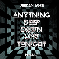 Valentino Khan vs. Dance Cult - Anything Deep Down Low Tonight (Jordan Agro Mashup)