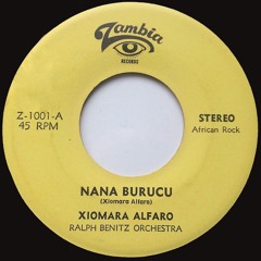Xiomara Alfaro - Nana Burucu [US, Zambia Rds] (1970) · Monster afro latin 45 from the cuban diva!