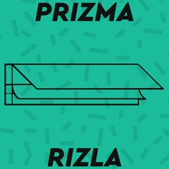 Prizma - Rizla (Brent Kilner Remix)