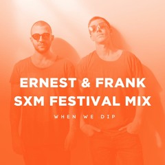 SXM Festival Mix: Ernest & Frank