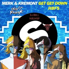 Get Get HBFS (Dj Bull Mashup)
