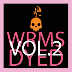 WRMS DYED VOL. 2