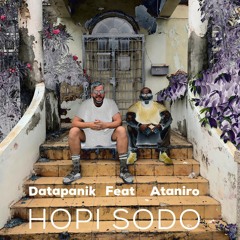 Datapanik - Hopi Sodo [feat Ataniro]