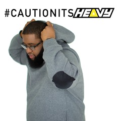 #CautionitsHEAVY vol.1